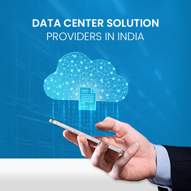 Top 7 Data Center Solution Providers in India
